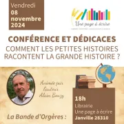 Conférence et Dédicaces - Comment les petites histoires racontent la grande histoire ?