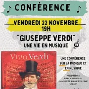 Conférence Giuseppe Verdi, une vie en musique