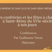 Conférence : Les confréries et les fêtes à charrette à Saint-Rémy