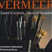 Conférence Scientifique Théâtralisée - L’affaire Vermeer