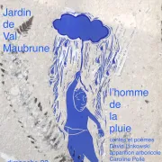 Contes et poèmes au Jardin de Val Maubrune : l\'homme de la pluie