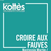 Croire Aux Fauves - Sortie De Résidence