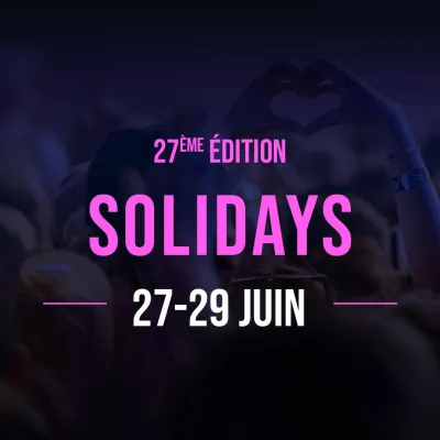 Les dates de Solidays viennent de tomber : rendez-vous du 27 au 29 juin