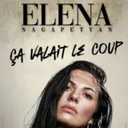 Elena Nagapetyan - Ça valait le coup