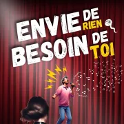 Envie de rien besoin de toi