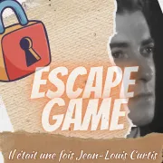 Escape Game : Il était une fois Jean-Louis Curtis...