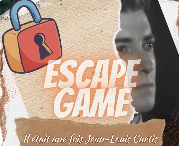 Escape Game : Il était une fois Jean-Louis Curtis...