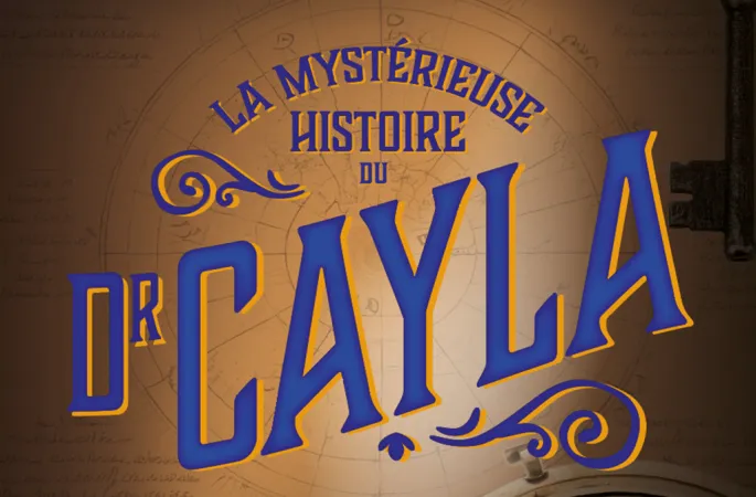 Escape Game : la mystérieuse histoire du Dr Cayla - 14h