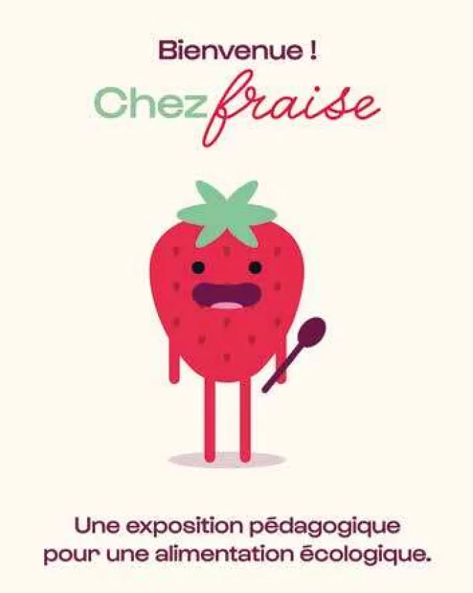 Exposition Bienvenue chez Fraise