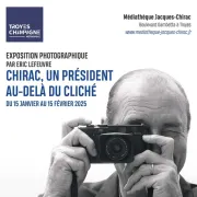 Exposition - Chirac, un président au-delà du cliché