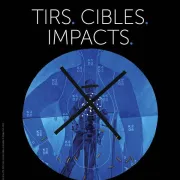 Exposition Cibles. Tirs. Impacts