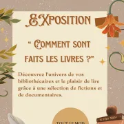 Exposition Comment sont faits les livres ?