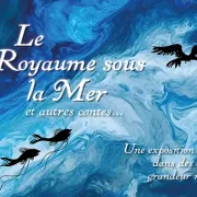 Exposition contée Le Royaume sous la Mer