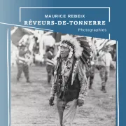 Exposition de Photographies par Maurice Rebeix : Rêveurs-de-tonnerre