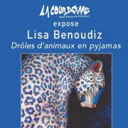 Exposition : Drôles d'animaux en pyjamas de Lisa Benoudiz