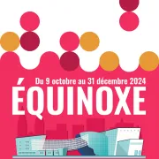 Exposition Equinoxe : 30 ans, tant d’histoires (1994-2024) - Médiathèque