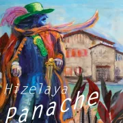 Exposition Hizelaya « Panache »