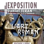 Exposition : L\'art roman