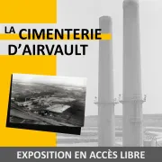 Exposition : La Cimenterie d\'Airvault