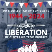 Exposition - La Libération de Cloyes-Les-Trois-Rivières