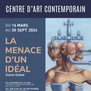 Exposition La Menace D'Un Idéal - Sylvie Dubal