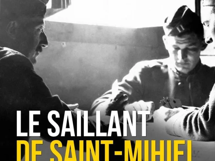 Exposition : Le Saillant De Saint-Mihiel, De L'Occupation à La Libération