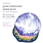 Exposition Lilian Coquillaud Laurie Jolley