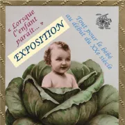 Exposition Lorsque l'enfant paraît