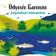 Exposition “Odyssée Garonne”