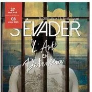 Exposition : S'évader. L'Art en Détention - à Niort