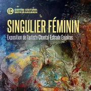 Exposition: Singulier féminin (Centre culturel)