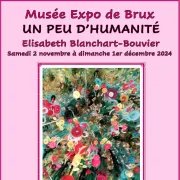 Exposition  UN PEU D'HUMANITÉ  de Elisabeth Blanchart-Bouvier