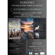 Exposition : Vues d'ici, voyage entre terre et océan