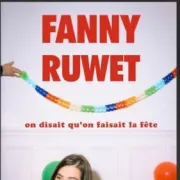 Fanny Ruwet - On Disait Qu\'On Faisait La Fête