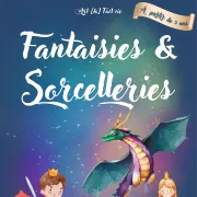 Fantaisies et sorcelleries