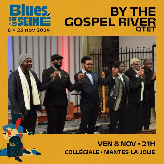 Festival Blues sur Seine : By The Gospel River Qtet