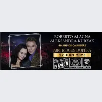 Roberto Alagna et Aleksandra Kurzal, le 22 juin au Festival de Nîmes 2025 DR