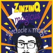 Festival Les Arts en Desroutes - Spectacle Zinzincus Magicus