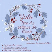 Fête du solstice d'hiver Yule