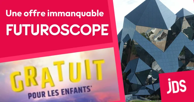 Profitez des billets enfants gratuits au Futuroscope