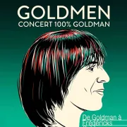 Goldmen : Concert 100% Goldman