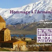 Hommage à l\'Arménie - XIXe Festival Musiques Interdites