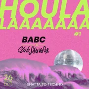 Houlala#1 • Babc X Club sauvage amour, twerk et bienveillance !