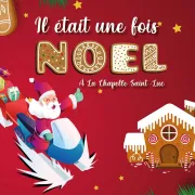 Il était une fois Noël à la Chapelle Saint-Luc