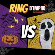 Improvisations : ring d\'impro Spécial Halloween