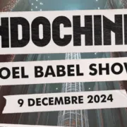 Indochine : un concert surprise exceptionnel #NoelBabelShow !