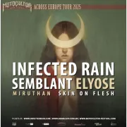 Infected Rain - Semblant + Elyose + Miruthan + Skin on Flesh