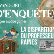 Jeu d\'enquête en escape game : la disparition du professeur Raines