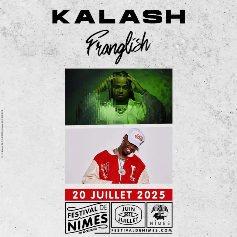 Kalash et Franglish partagent la scène des Arènes le 20 juillet 2025