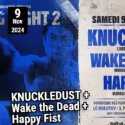 KNUCKLEDUST + Wake the Dead + Happy Fist